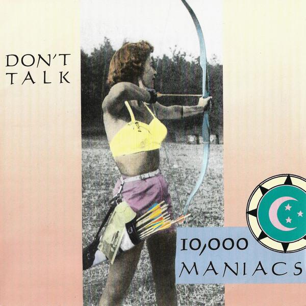 10,000 Maniacs - Don't Talk