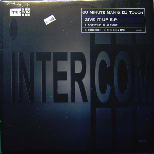 60 Minute Man & DJ Touch - Give It Up E.P.