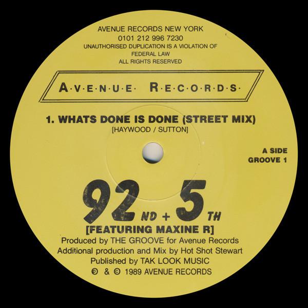 92nd & 5th - Whats Done Is Done