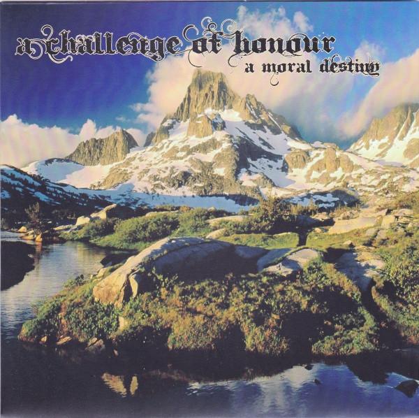 A Challenge Of Honour - A Moral Destiny