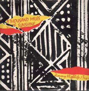 A Thousand Miles Of Sunshine - Jimmy Highlife