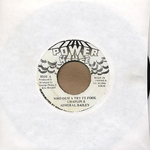 Admiral Bailey, Charlie Chaplin (2) - Who Dem A Try Fe Fool