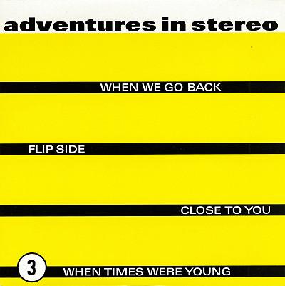 Adventures In Stereo - When We Go Back