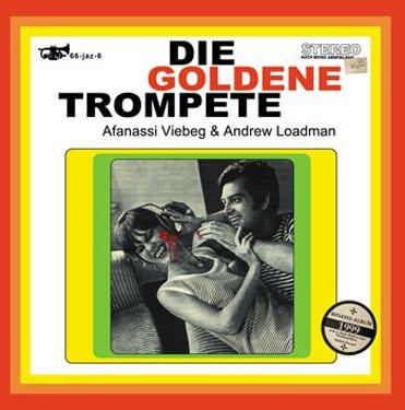 Afanassi Viebeg, Andrew Loadman - Die Goldene Trompete