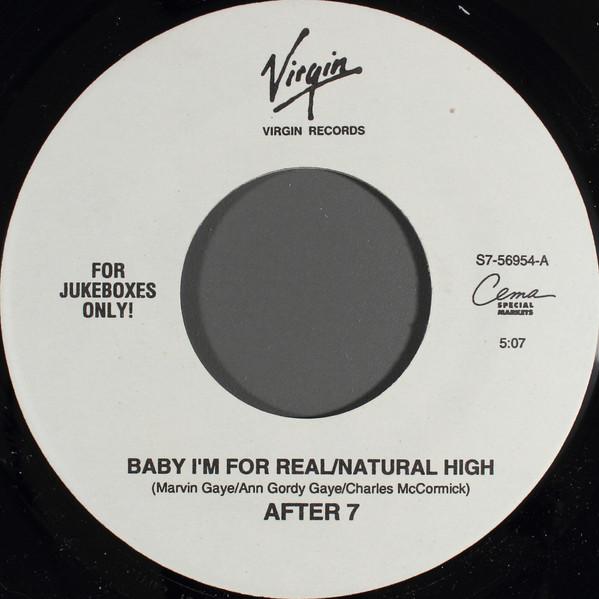 After 7 - Baby I'm For Real / Natural High