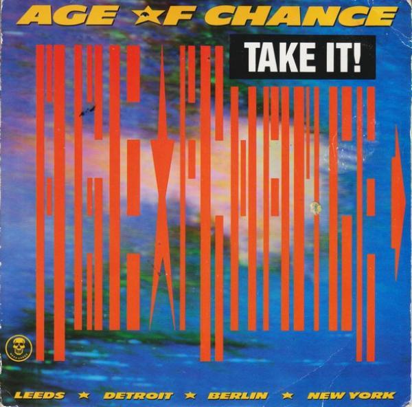 Age Of Chance - Take It!