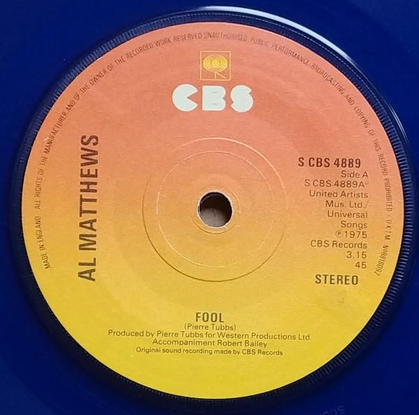 Al Matthews - Fool / All I Have To Do Is Dream