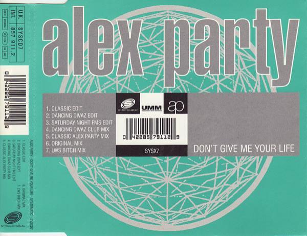 Alex Party - Don't Give Me Your Life