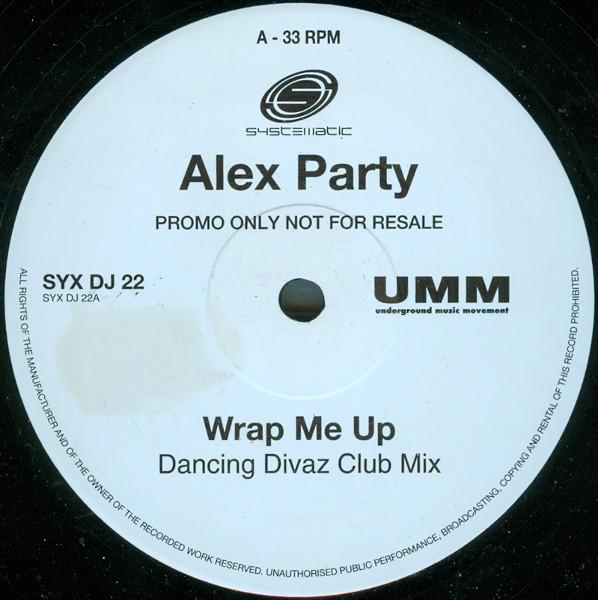Alex Party - Wrap Me Up