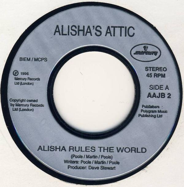 Alisha's Attic - Alisha Rules The World / I Am, I Feel