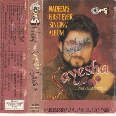 Alka Yagnik, Sameer, Nadeem Shravan, Nadeem Saifi - Sayesha (...Every Man's Dream)