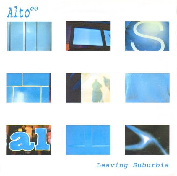 Alto 45 - Leaving Suburbia