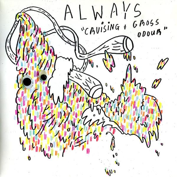 Always (3) - Cruising + Gross Odour