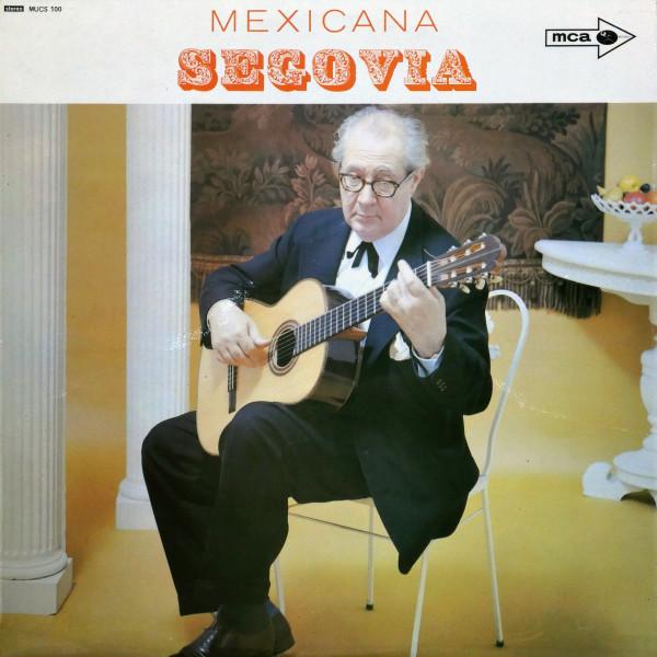 Andrés Segovia - Mexicana
