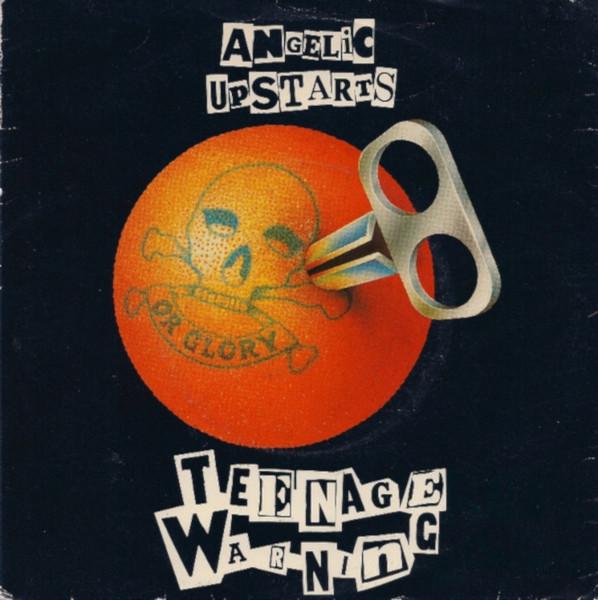 Angelic Upstarts - Teenage Warning
