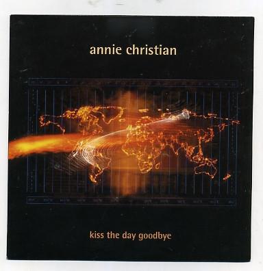 Annie Christian - Kiss The Day Goodbye / Get It On