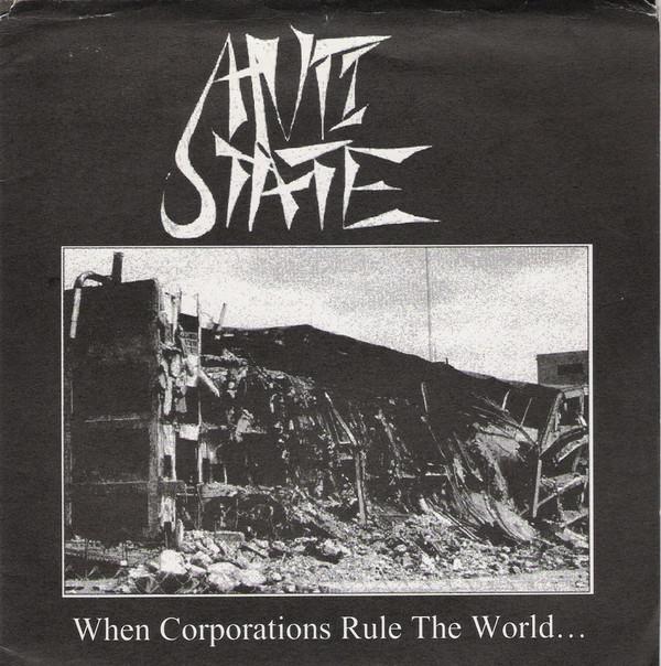Anti State (2) - When Corporations Rule The World