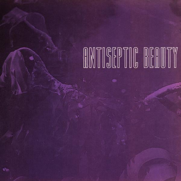 Antiseptic Beauty - Rising