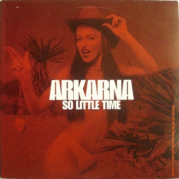 Arkarna - So Little Time
