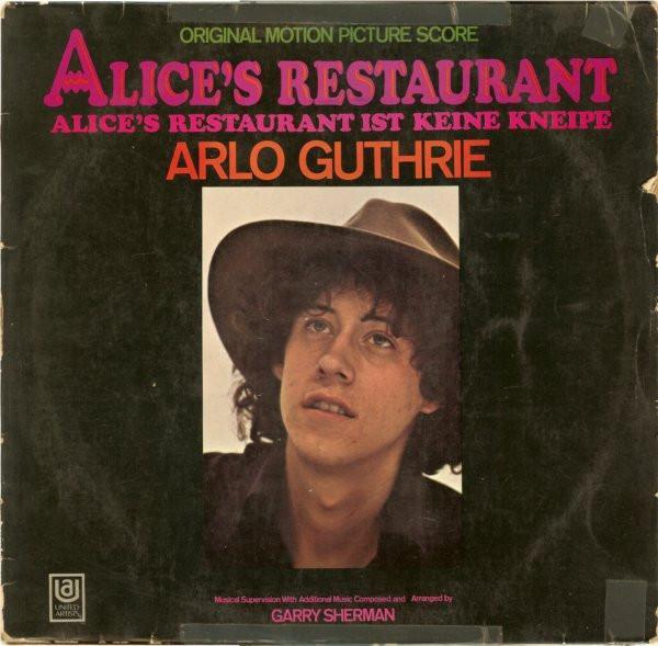 Arlo Guthrie, Garry Sherman - Alice's Restaurant (Alice's Restaurant Ist Keine Kneipe)