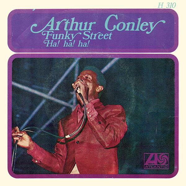 Arthur Conley - Funky Street / Ha! Ha! Ha!