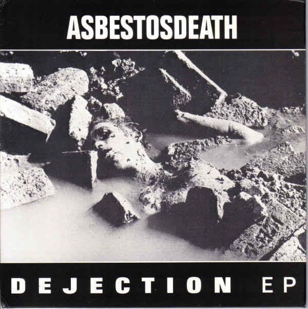 Asbestosdeath - Dejection EP