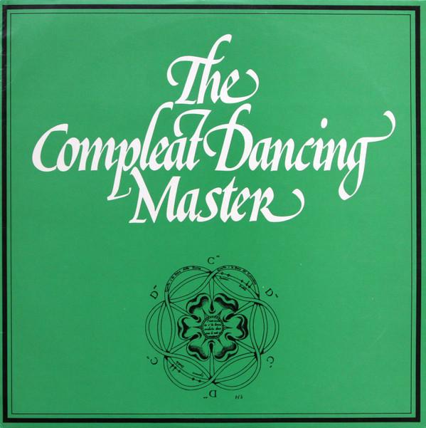 Ashley Hutchings, John Kirkpatrick - The Compleat Dancing Master