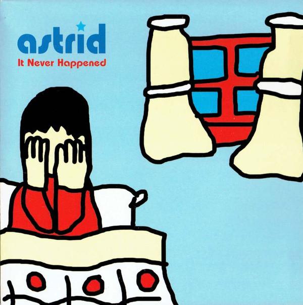 Astrid (3) - It Never Happened
