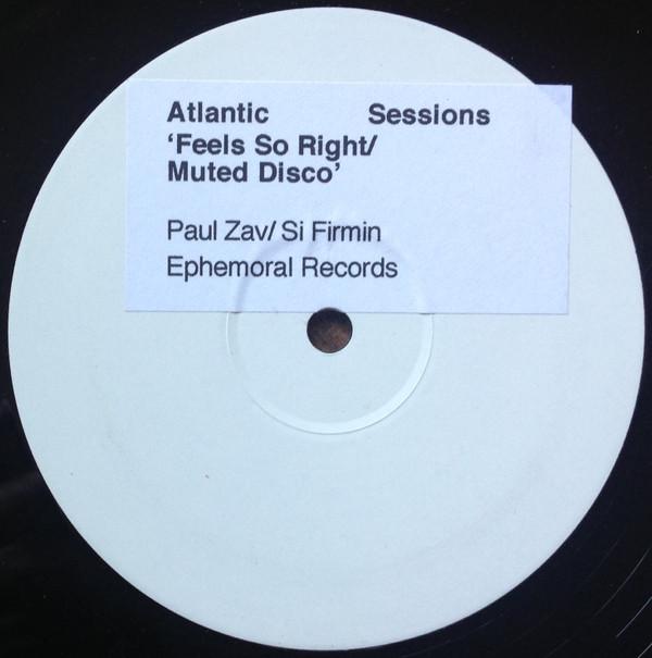 Atlantic Sessions - Muted Disco / Feels So Right