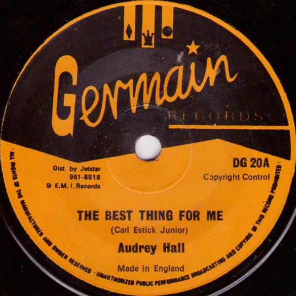 Audrey Hall - The Best Thing For Me