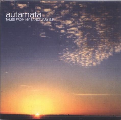 Autamata - Tales From My Sanctuary EP