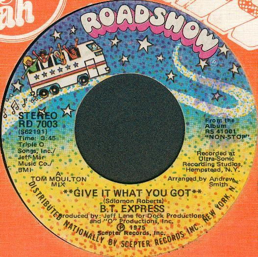 B.T. Express - Give It What You Got