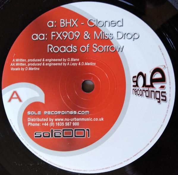 BHX Industries, FX 909, Miss Drop - Cloned / Roads Of Sorrow
