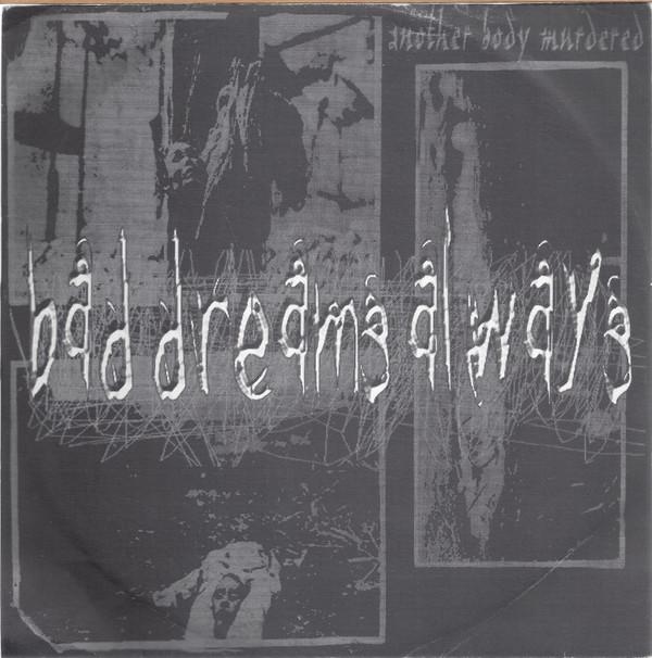 Bad Dreams Always - Another Body Murdered