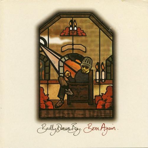 Badly Drawn Boy - Born Again