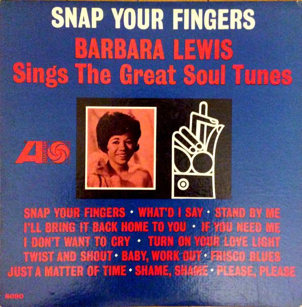 Barbara Lewis - Snap Your Fingers (Barbara Lewis Sings The Great Soul Tunes)