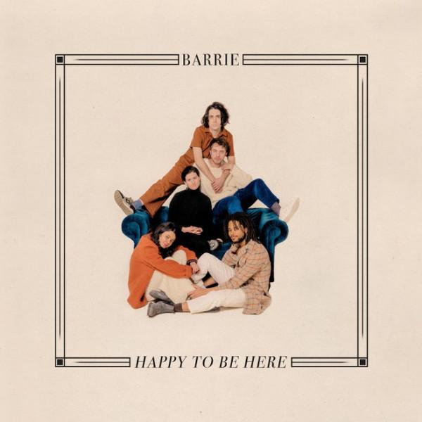 Barrie (2) - Happy To Be Here