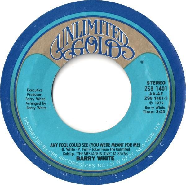 Barry White - Any Fool Could See (You Were Meant For Me) / You're The One I Need