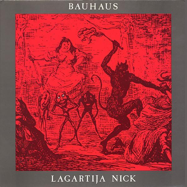 Bauhaus - Lagartija Nick