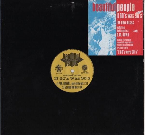 Beautiful People - If 60's Was 90's