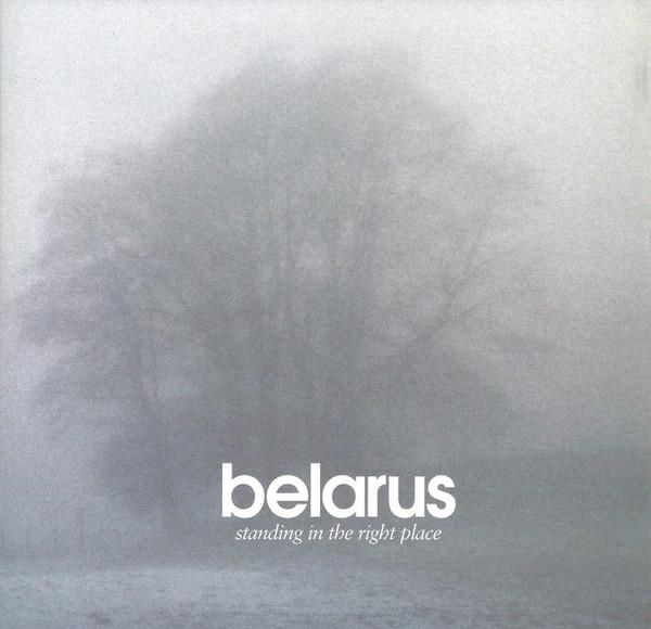 Belarus - Standing In The Right Place
