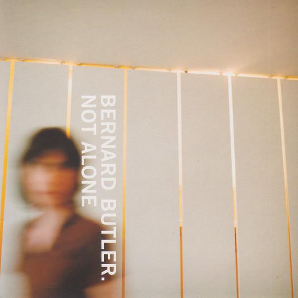 Bernard Butler - Not Alone