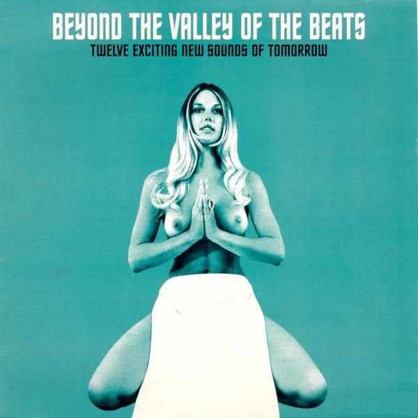  - Beyond The Valley Of The Beats