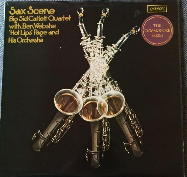 Big Sid Catlett Quartet, Ben Webster, Hot Lips Page And His Orchestra - Sax Scene