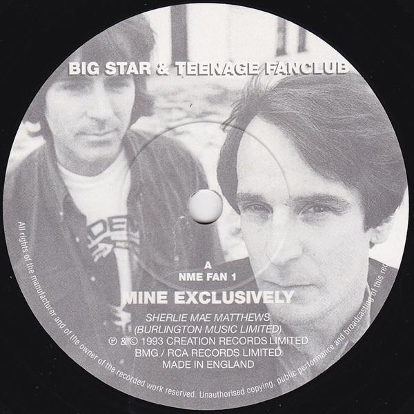 Big Star, Teenage Fanclub - Mine Exclusively / Patti Girl