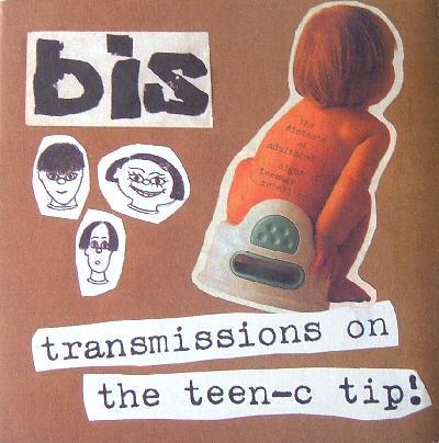 Bis - Transmissions On The Teen-C Tip!