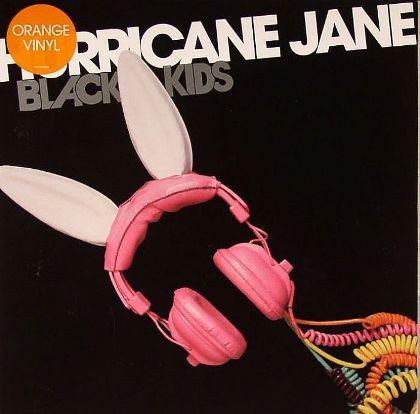 Black Kids - Hurricane Jane