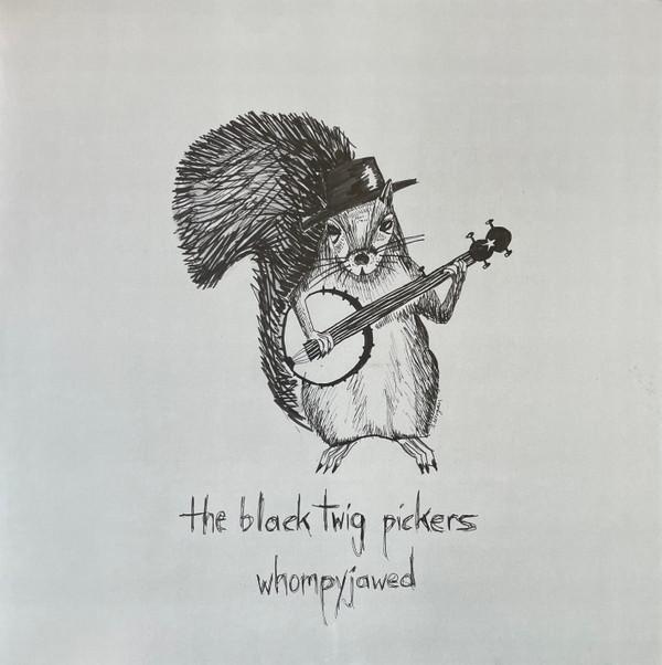 Black Twig Pickers - Whompyjawed