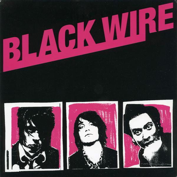 Black Wire - Hard To Love Easy To Lay