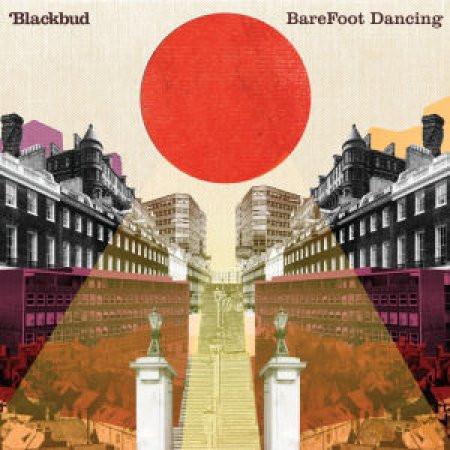 Blackbud - Barefoot Dancing
